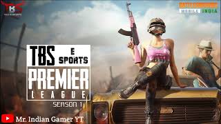TBSeSports Premier League | Season 01 | BGMI & PUBG Advanced Custom Room Tournament | Coming Soon
