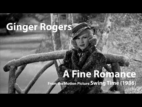 Ginger Rogers / Fred Astaire - A Fine Romance - Swing Time (1936) [Restored]