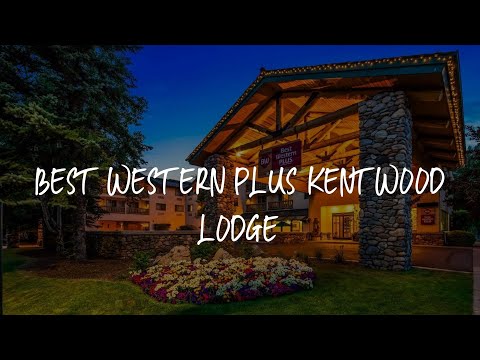 Best Western Plus Kentwood Lodge Review - Sun Valley , United States of America