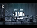 Lil Uzi Vert - 20 Min | Lyrics