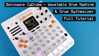 Video thumbnail for Sonicware CyDrums Full Tutorial - Wavetable Drum Synthesizer and Drum Machine by ChrisLody
