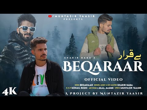 BEQARAAR || Shakir Baba || Sohail Reshi || Muntazir Yaasir || New Kashmiri Superhit Song