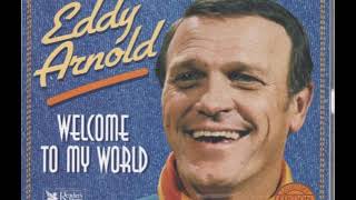 05 • Eddy Arnold - New World In The Morning  (Demo Length Version)