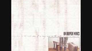 On Broken WIngs - Listless