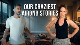 Our Craziest Airbnb Stories: The Good, the Bad & the Weird!