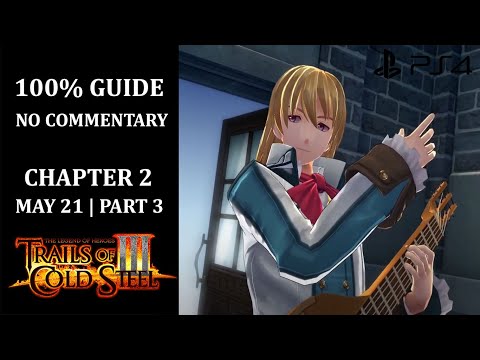 The Legend of Heroes: Trails of Cold Steel III - 100% Walkthrough | Chapter 2 | May 21 - Part 3