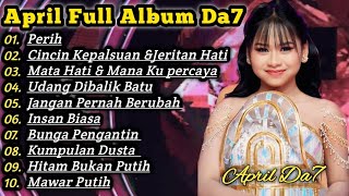 Download lagu Top 10 Lagu Terbaik April Da7 - Perih Full Album Audisi April Cirebon Viral Tiktok  mp3