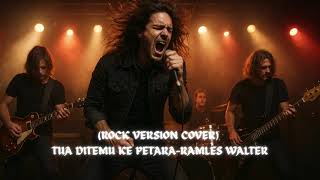 Download lagu (ROCK VERSION COVER) Tua ditemu petara-Ramles Walter mp3 Download lagu (ROCK VERSION COVER) Tua ditemu petara-Ramles Walter mp3