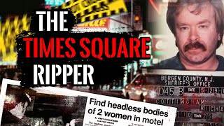 Richard Cottingham: The Times Square Ripper's Chilling Double Life