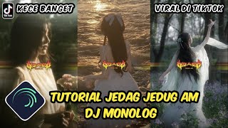 Download lagu Tutorial Jedag Jedug Alight Motion DJ MONOLOG mp3 Download lagu Tutorial Jedag Jedug Alight Motion DJ MONOLOG mp3