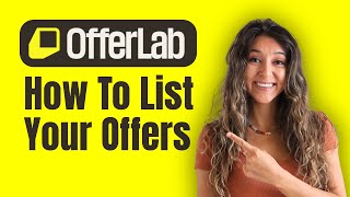 How To List Offers on OfferLab FAST & EASY