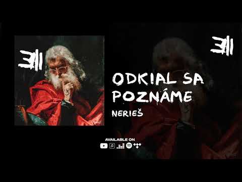 Nerieš - Odkial sa poznáme (prod. SpecialBeatz) |Official Audio|