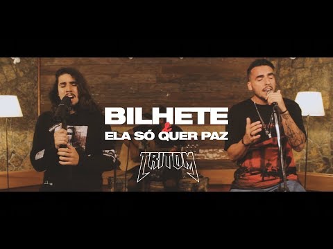 Tritom - Bilhete / Ela so quer paz (Rashid/Luccas Carlos/Projota)