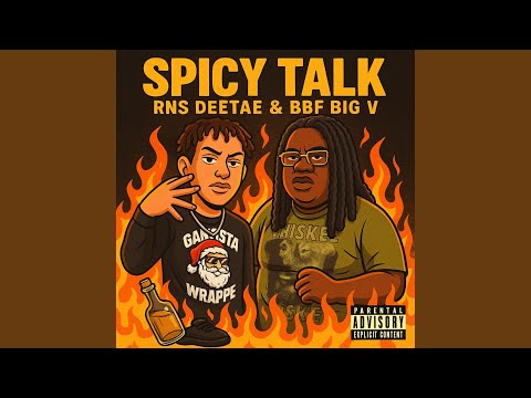Spicy Talk (feat. BBF Big V)