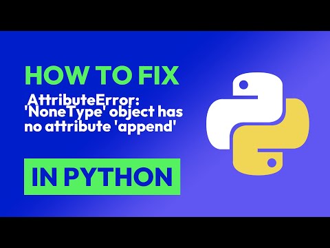 Python Attributeerror Nonetype Object Has No Attribute Append