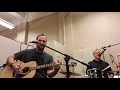 Steve Lee & Eric Snider   Tom Petty Won't Back Down Acoustic Studio