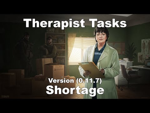 EFT Therapist Tasks - Shortage (Version 0.11.7)
