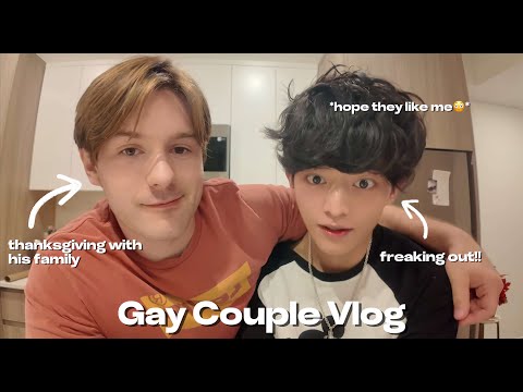 Spending Thanksgiving With My Canadian Boyfriend’s Family!!! *so nervous😭* (gay couple vlog)