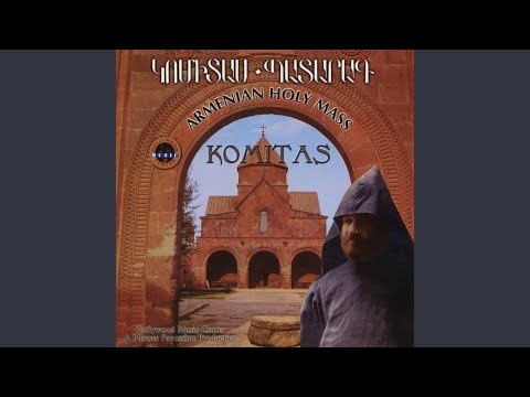 Hayr Mer / Miayn Sourp / Amen Hayr Sourp / Der Voghormia / Orhnial E Asdvadz / Asdvadz Mer Ltzak