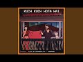 Kuch Kuch Hota Hai (Lofi Remix)
