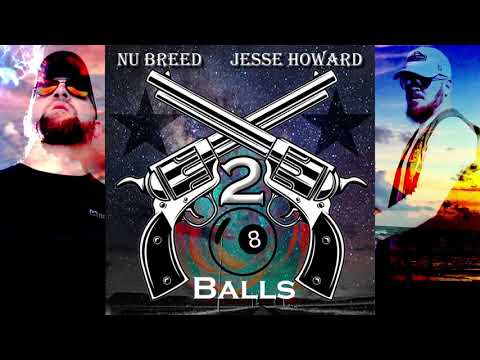 Nu Breed feat. Jesse Howard - 2 8balls