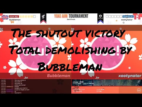 Xootynator vs Bubbleman the last map [Yuki aim tournament]