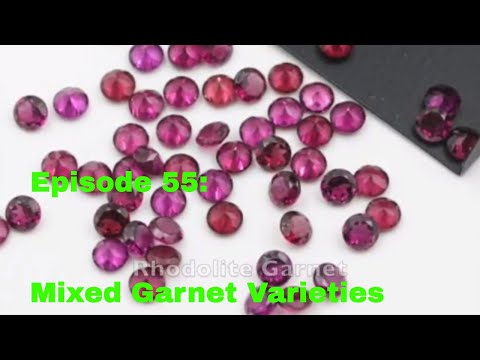Episode 55: Mixed Garnets