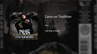 Nas - Carry on Tradition