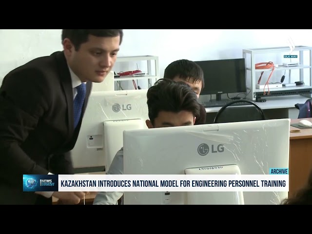 Kazakistan'da mühendislik personel yetiştirme konusunda ulusal bir model uyguluyor