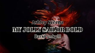 Download lagu My Jolly Sailor Bold_(FerdiSolagRemix)_DarkFunky!!! mp3