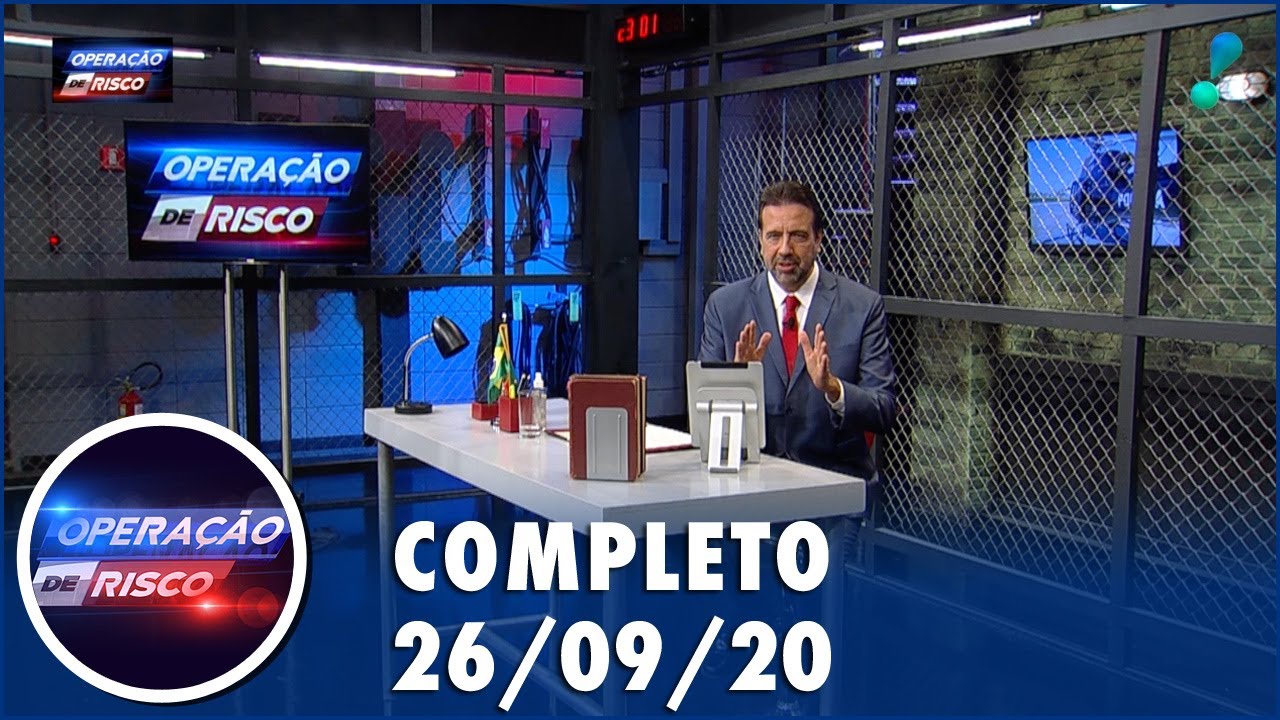 Operação de Risco (26/09/20) | Completo