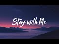 Stay With Me Lyrics