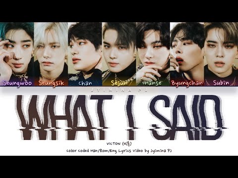 VICTON (빅톤) - 'What I Said' Lyrics (Color Coded_Han_Rom_Eng)