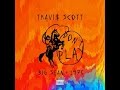 Don't Play [Clean] - Travis Scott ft. The 1975 & Big ...