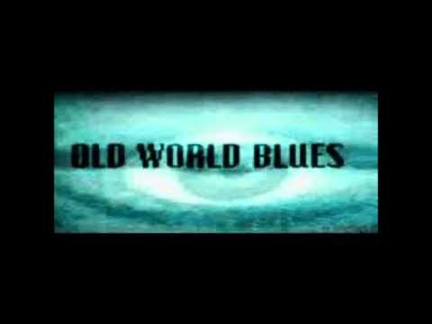 Sleepy Town Blues- Old World Blues