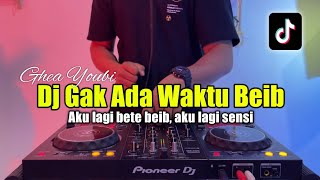 Download lagu DJ AKU LAGI BETE BEB - DJ GAK ADA WAKTU BEIB FULL BASS 2023 mp3
