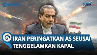 Ketegangan Meningkat! Iran Perintakan Pentagon akan Menyesal seusai Tenggelamkan Kapal Perangnya