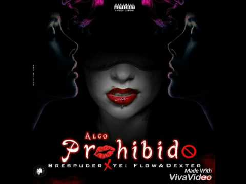 Algo Prohibido - Brespu x Yei flow & Dexter Prod by Lion Records (Trap 2017)