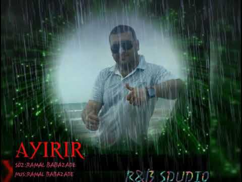 RAMAL BABAZADE /Ayırır/ 2019