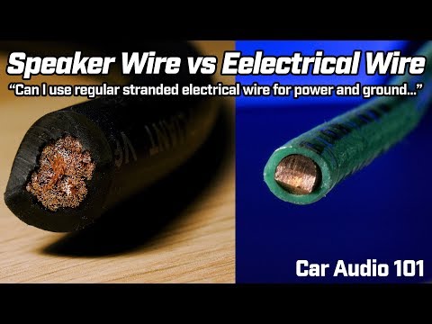 Speaker Wire vs Regular Electrical Wire vs Welding Cable - Car Audio 101