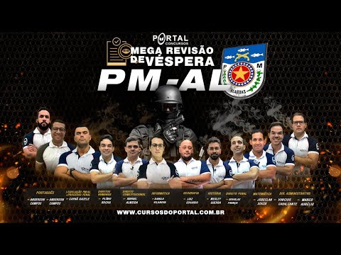 Mega Revisão de Véspera - Concurso  Policia Militar - PM-AL - 14/08/2021