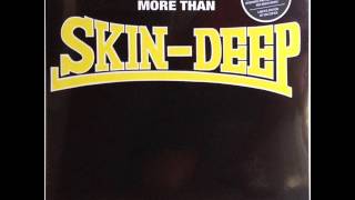 Skin-Deep - More Than Skin-Deep (Full Album)