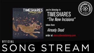 Timeshares - The New Incisions