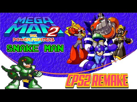 Megaman 3 Snake Man(CPS2 Remix)