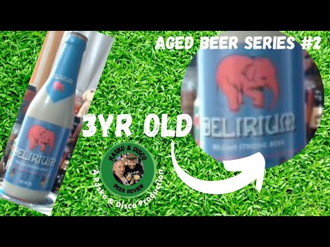 Drinking a 3 Year Old Delirium. Aged Beer Series No2