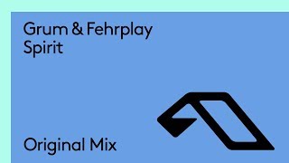 Grum & Fehrplay - Spirit