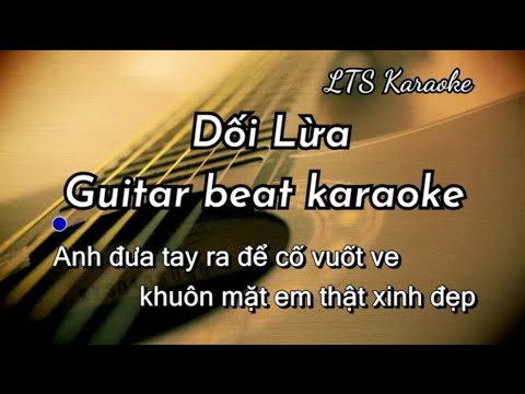 Dối lừa - Nguyễn Đình Vũ Guitar Beat Karaoke | LTS Karaoke