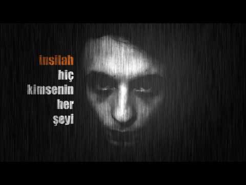 İnsilah - Hiç Kimsenin Her Şeyi (Demo Track)