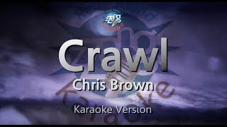 Chris Brown-Crawl (Melody) (Karaoke Version) [ZZang KARAOKE]