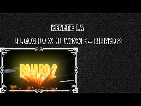 Cea mai buna piesa Cagula? | REACTIONEZ LA "Lil Cagula x NL Moxxie - Biliard 2 (Official Video)"